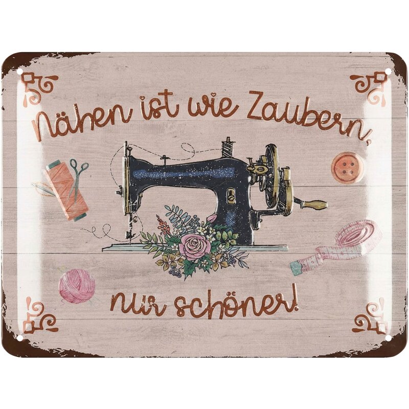 Blechschild Nähen ist wie zaubern, nur schöner - 15x20 cm