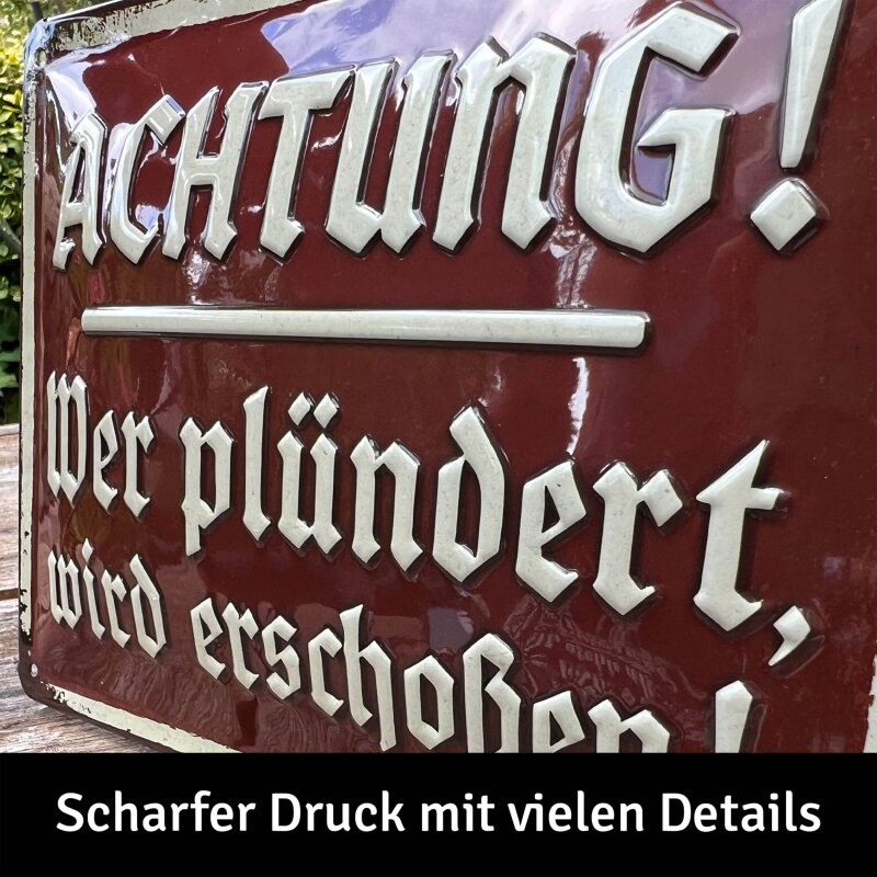 Blechschild Achtung! Wer plündert, wird erschossen - 15x20 cm