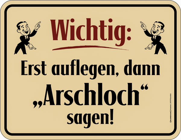 Blechschild Erst auflegen - RAHMENLOS® - 17x22 cm