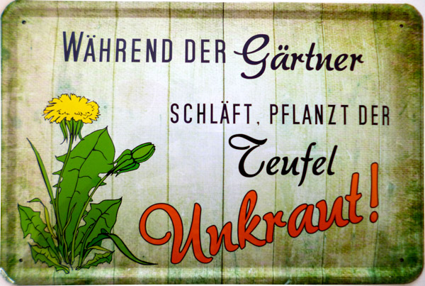 Blechschild Während der Gärtner schläft - 20x30 cm