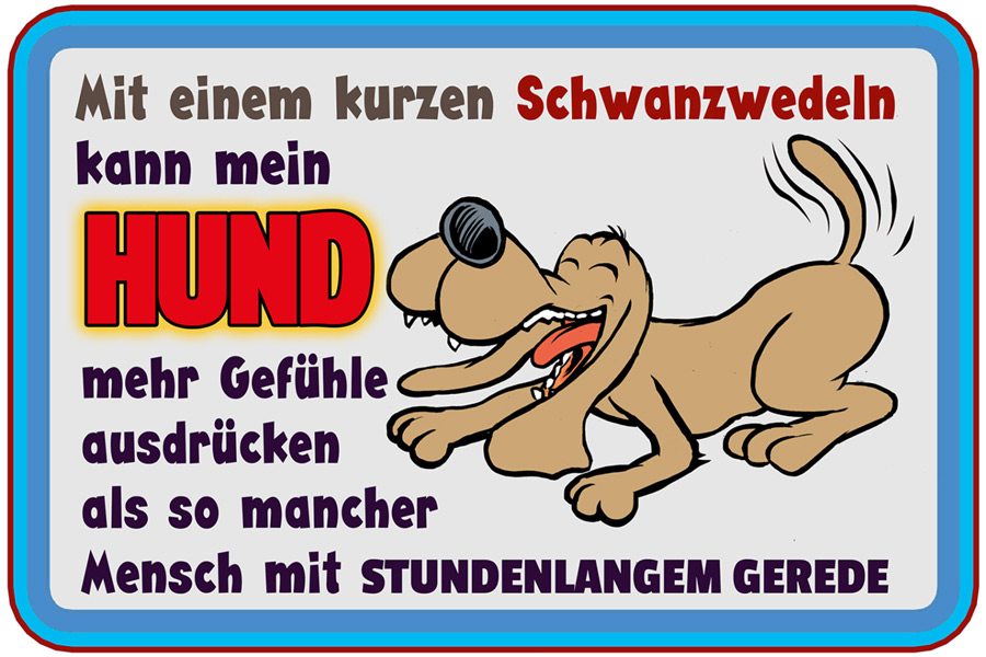 Blechschild Mit kurzen Schwanzwedeln - 12x18 cm