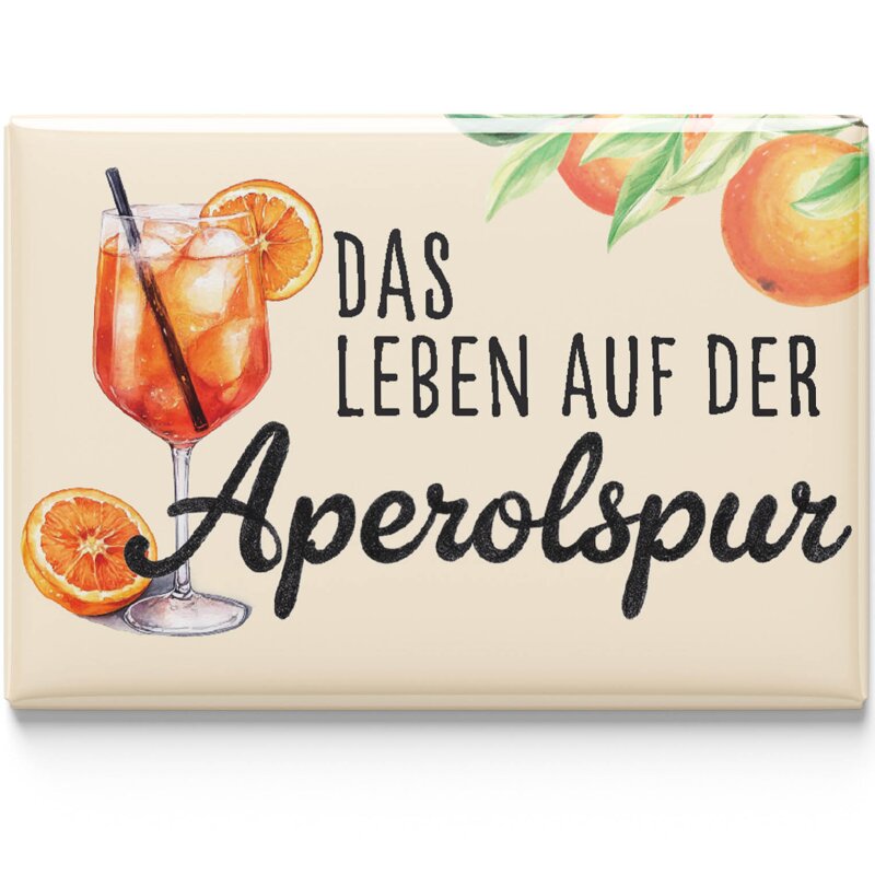 Kühlschrank-Magnet Das Leben auf der Aperolspur - 8 x 5,5 cm