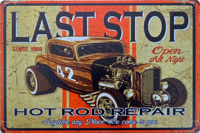 Blechschild Last Stop - Hot Rod Repair - 20x30 cm
