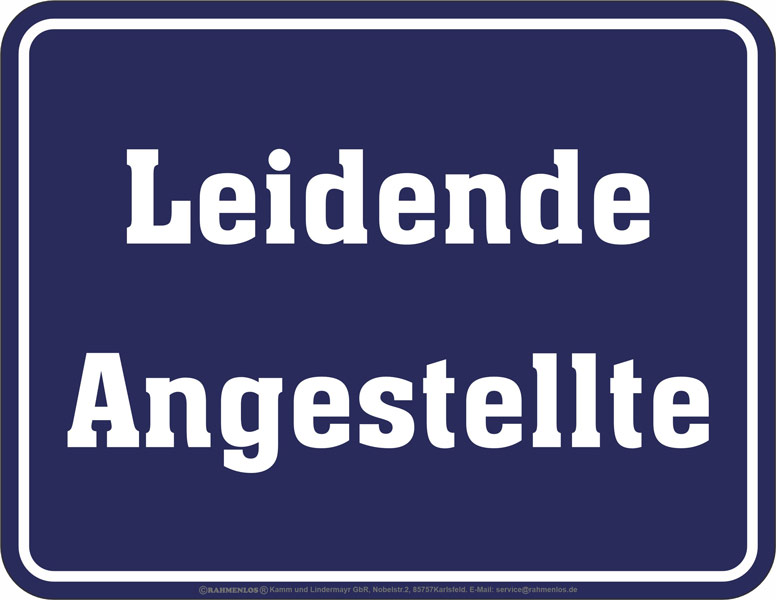 Blechschild Leidende Angestellte - RAHMENLOS® - 17x22 cm