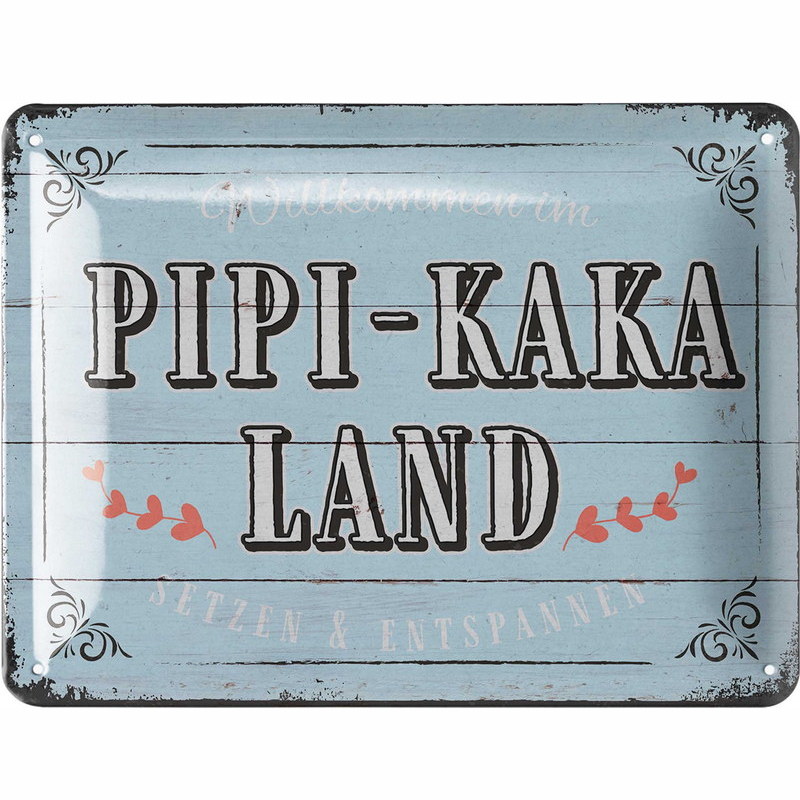 Blechschild Pipi Kaka Land - 15x20 cm