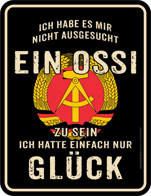 Blechschild Ein Ossi - RAHMENLOS® - 17x22 cm