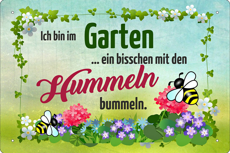 Blechschild Bin im Garten Hummeln bummeln - 20x30 cm