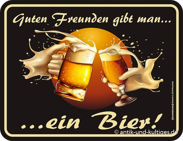 Blechschild Guten Freunden gibt man... - RAHMENLOS® - 17x22 cm