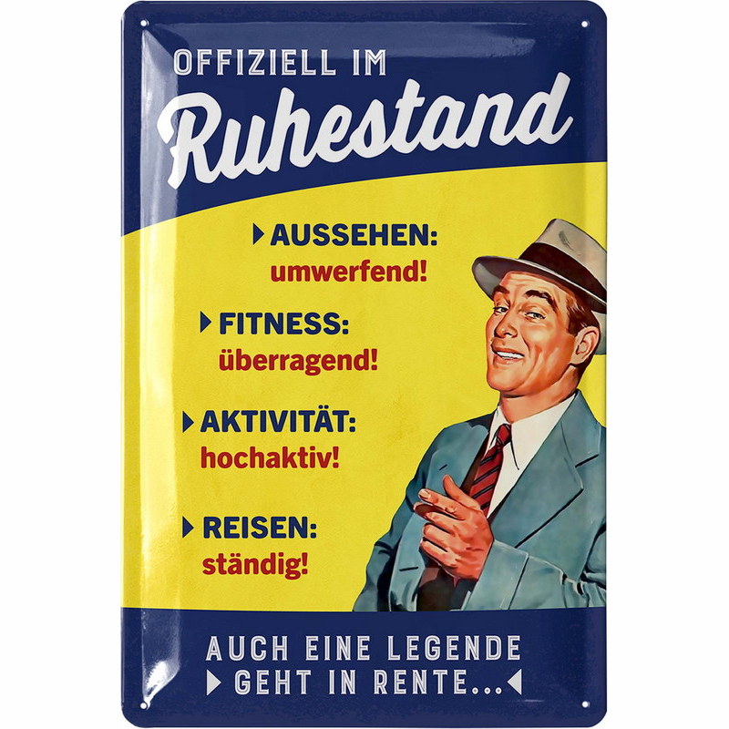 Blechschild Offiziell im Ruhestand Rentner - 20x30 cm
