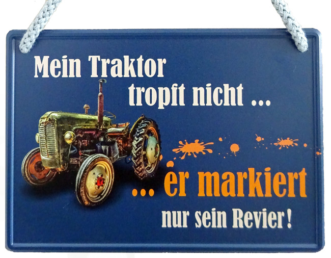 Hängeschild Mein Traktor tropft nicht - 16,5x11,5 cm
