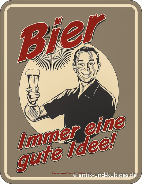 Blechschild Bier immer eine gute Idee - RAHMENLOS® - 17x22 cm