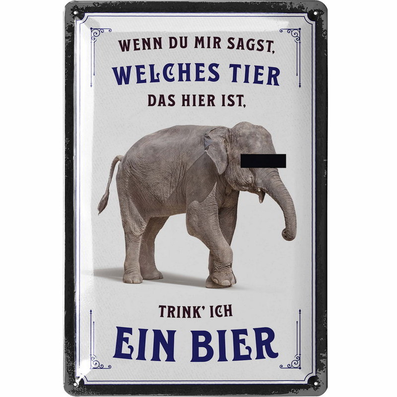 Blechschild Welches Tier Elefant Bier Spruch - 20x30 cm
