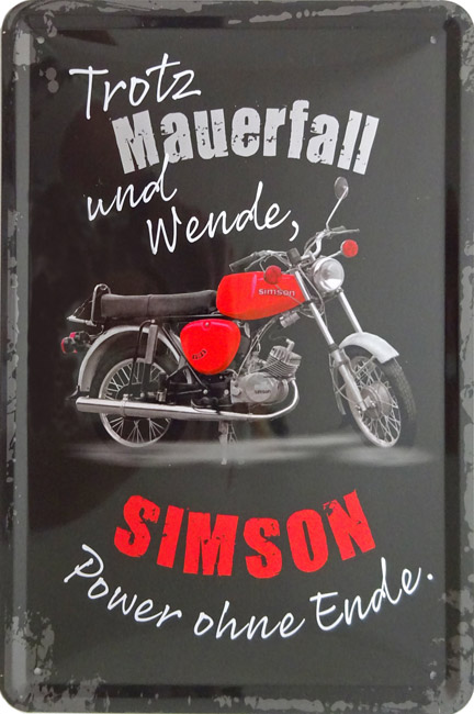 Blechschild „Trotz Mauerfall und Wende – Simsonpower“ – Kultige DDR-Motorrad-Deko für Fans - Simson - 20x30 cm