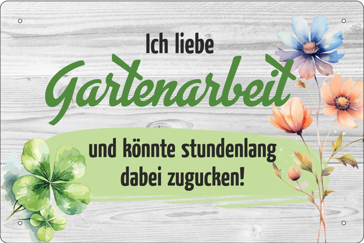 Blechschild Ich liebe Gartenarbeit - 20x30 cm
