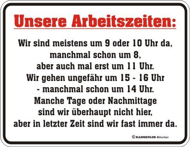 Blechschild Unsere Arbeitszeiten - RAHMENLOS® - 17x22 cm